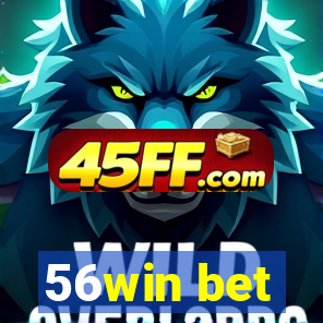 56win bet